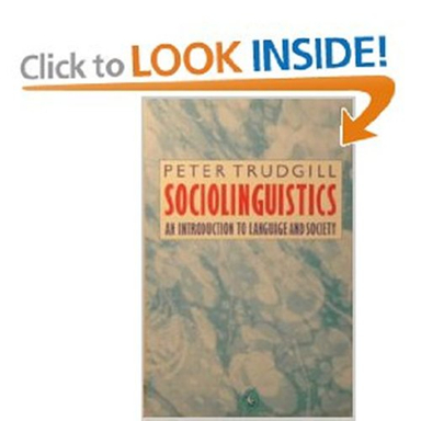 Sociolinguistics : an introduction to language and society; Peter Trudgill; 1983