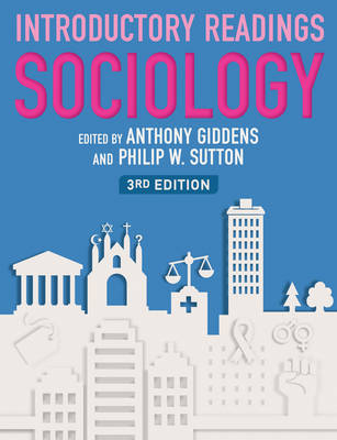 Sociology; Anthony Giddens, Philip W. Sutton; 2009