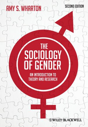 Sociology of Gender; Amy S Wharton; 2011