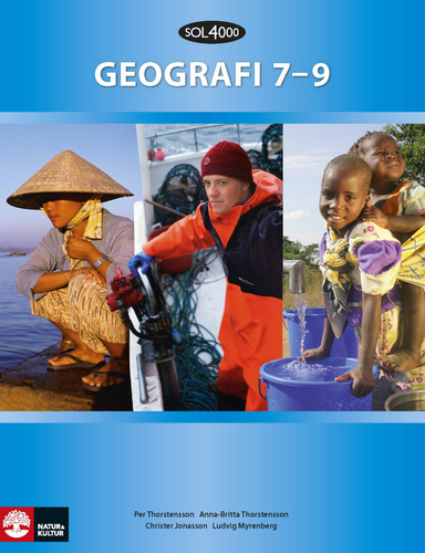 SOL 4000 Geografi Stadiebok 7-9; Christer Jonasson, Ludvig Myrenberg, Anna-Britta Thorstensson, Per Thorstensson, Maria Willebrand; 2013