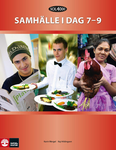 SOL 4000 Samhälle i dag Stadiebok 7-9; Kaj Hildingson, Karin Wergel; 2013