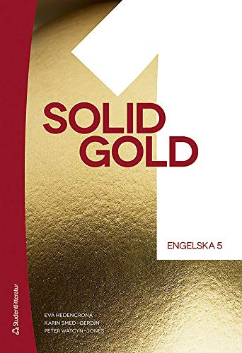 Solid Gold 1; Eva Hedencrona, Karin Smed-Gerdin, Peter Watcyn-Jones, Michael Eyre; 2014