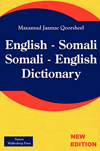 Somali - English , English - Somali Dictionary; Maxamud Jaamac Qooresheel; 2007