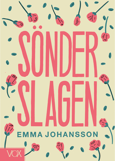 Sönderslagen; Emma Johansson; 2019