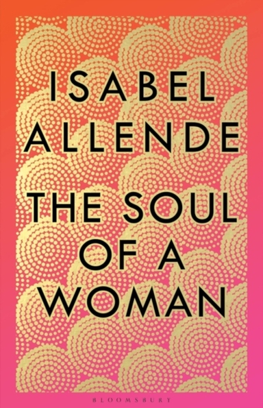 Soul of a Woman; Isabel Allende; 2021