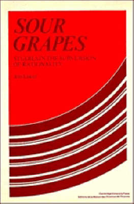 Sour Grapes; Jon Elster; 1983