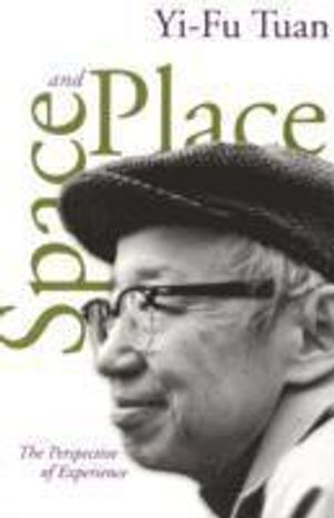 Space And Place; Yi-Fu Tuan; 2001