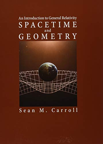 Spacetime and Geometry; Sean M Carroll; 2019