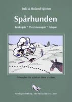 Spårhunden; Inki Sjösten, Roland Sjösten; 2007