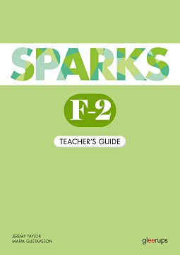 Sparks F-2, Teacher´s Guide; Jeremy Taylor; 2022