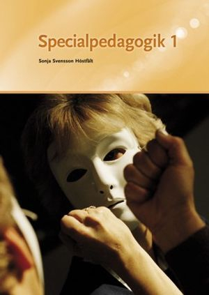 Specialpedagogik 1; Sonja Svensson Höstfält; 2011