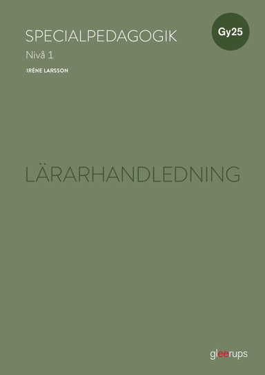 Specialpedagogik 1, lärarhandledning, Gy25; Iréne Larsson; 2025