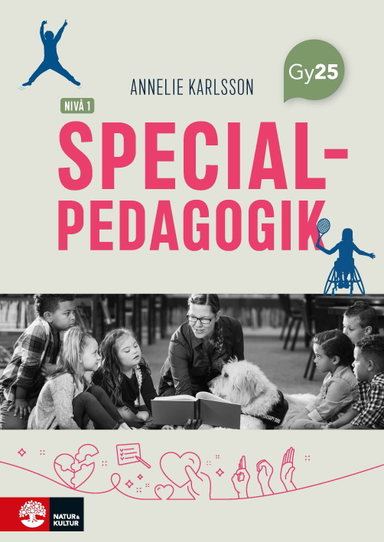 Specialpedagogik nivå 1; Annelie Karlsson; 2025