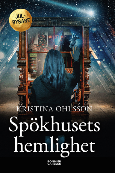 Spökhusets hemlighet; Kristina Ohlsson; 2020