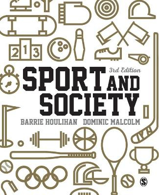 Sport and Society; Barrie Houlihan; 2015