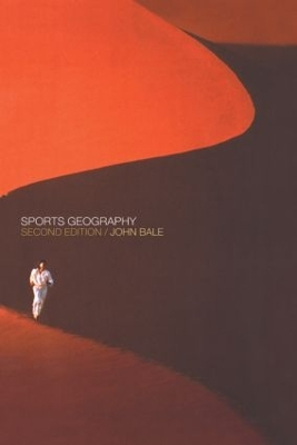 Sports Geography; J Bale; 2002