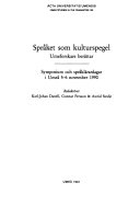 Språket som kulturspegel: umeforskare berättar : symposium och språklärardagar i Umeå 5-6 november 1990Volym 100 av Acta Universitatis Umensis / Umeå studies in the humanitiesVolym 100 av Acta Universitatis Umensis: Umeå studies in the humanities, ISSN 0345-0155Volym 100 av Umeå Universitet: Acta Universitatis Umensis, Umeå studies in the humanitiesUmeå studies in the humanities, ISSN 0345-0155; Karl Johan Danell, Gunnar Persson, Astrid Stedje; 1991