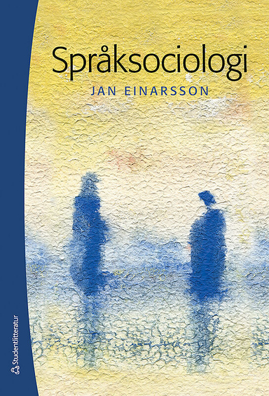 Språksociologi; Jan Einarsson; 2009