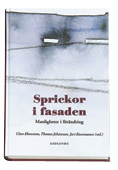 Sprickor i fasaden : manligheter i förändring : en antologi; Claes Ekenstam, Thomas Johansson, Jari Kuosmanen; 2001