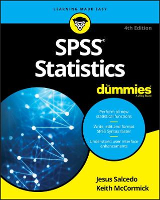 SPSS Statistics For Dummies; Jesus Salcedo, Keith McCormick; 2020