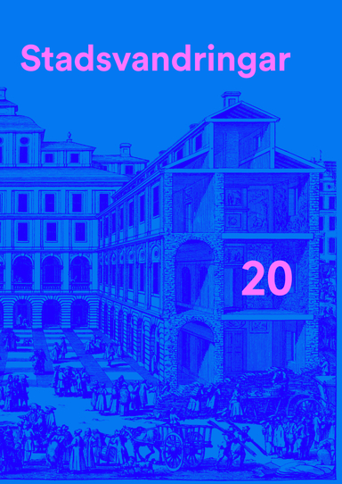 Stadsvandringar 20; Martin Rörby, Annika Jägerholm, Kajsa Rosenblad, Johanna Karlsson, Tina Rodhe, Emmy Kauppinen, Petra Nygård, Gudrun Wessnert, Ulrika Björkert, Maria von Schéele, Hille Lehti, Frida Granat, Katinka Bergvall, Minja Hjorth, Johan Stigholt, Annika Sandén, David Dahlbeck, Nina Sandberg, Hedvig Schönbäck, Anna Bergman, Bo Larsson; 2024