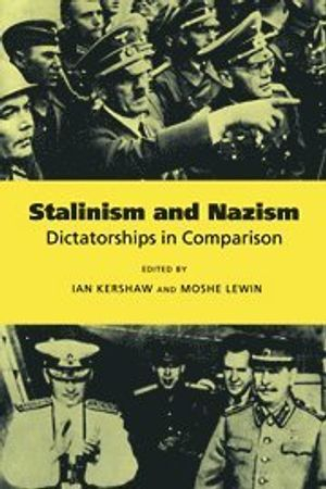 Stalinism and Nazism; Ian Kershaw; 1997