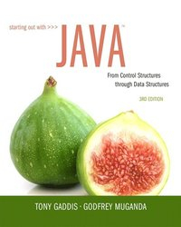 Starting Out with Java; Tony Gaddis, Godfrey Muganda; 2015