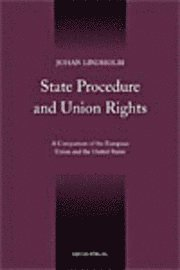 State Procedure and Union Rights; Johan Lindholm; 2007