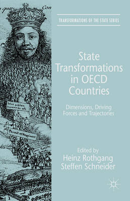 State Transformations in OECD Countries; H Rothgang, Steffen Schneider; 2015