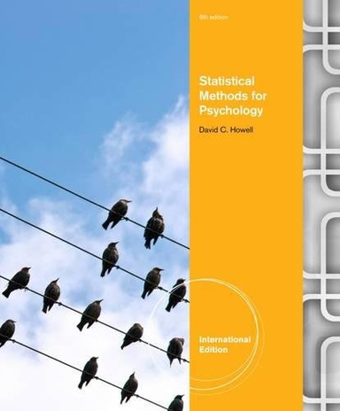 Statistical methods for psychology; David C. Howell; 2013