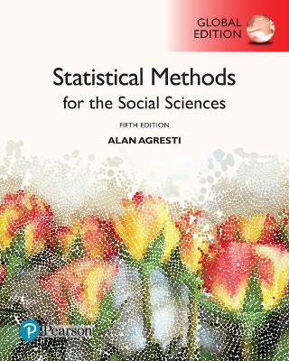 Statistical methods for the social sciences; Alan Agresti; 2018