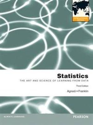 Statistics; Alan Agresti, Christine Franklin; 2012