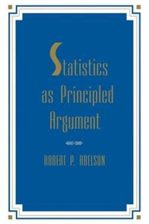 Statistics As Principled Argument; Robert P Abelson; 1995