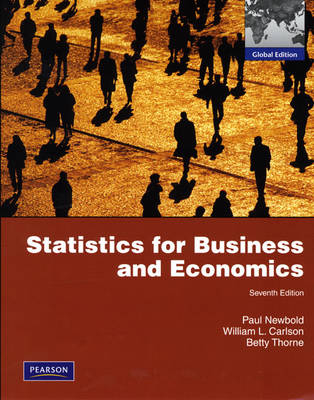 Statistics for Business and Economics; Paul Newbold, William Lee Carlson, Betty Thorne; 2009