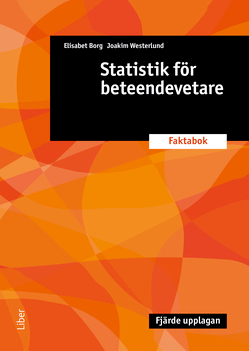 Statistik för beteendevetare; Joakim Westerlund, Elisabet Borg, Elisabet Borg, Joakim Westerlund; 2020