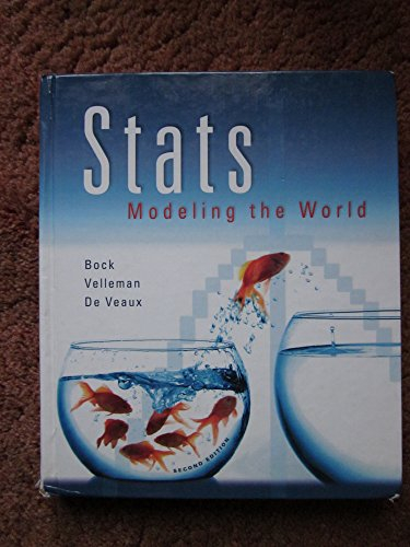 Stats: Modeling the WorldDeVeaux/Velleman/Bock Series; David E. Bock, Paul F. Velleman, Richard D. De Veaux; 2009