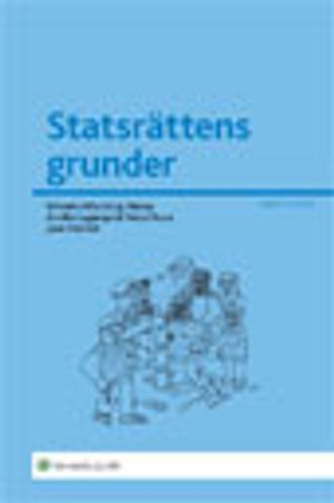 Statsrättens grunder; Wiveka Warnling-Nerep, Annika Lagerqvist Veloz Roca, Jane Reichel; 2007