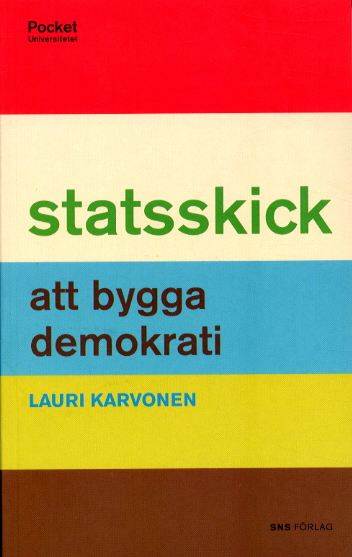 Statsskick Att bygga demokrati; Lauri Karvonen; 2003