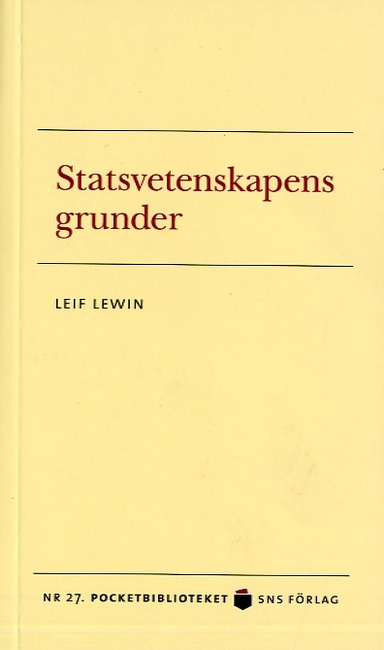 Statsvetenskapens grunder; Leif Lewin; 2007