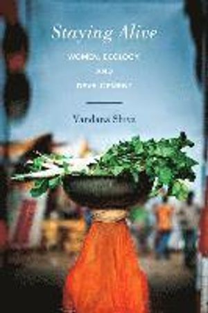 Staying Alive; Vandana Shiva; 2016