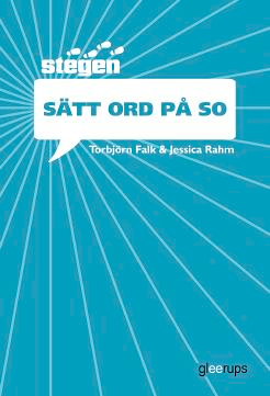 Stegen - Sätt ord på SO; Torbjörn Falk, Jessica Rahm; 2009