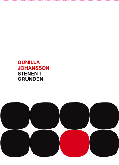 Stenen i grunden; Gunilla Johansson; 2016