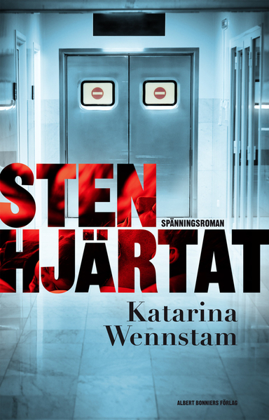 Stenhjärtat; Katarina Wennstam; 2013