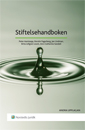 Stiftelsehandboken; Kerstin Fagerberg, Jan Lindman, Brita Löfgren Lewin, Peter Aamisepp, Ann-Catherine Sandell; 2014