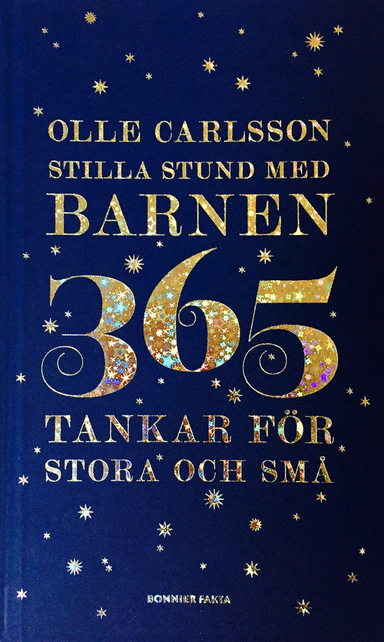 Stilla stund med barnen : 365 tankar för stora och små; Olle Carlsson; 2016