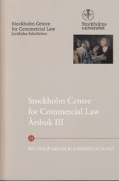 Stockholm Centre for Commercial Law årsbok. 3; Ulf Bernitz, Lars Gorton, Torkel Gregow, Lars Heuman, Tobias Johansson, Jan Kleineman, Fredric Korling, Gertrud Lennander, Lennart Lynge Andersen, Göran Millqvist, Jori Munukka, Marcus Radetzki, Teresa Simon-Almendal, Gustaf Sjöberg, Jessika van der Sluijs, Rolf Åbjörnsson, Sören Öman; 2011