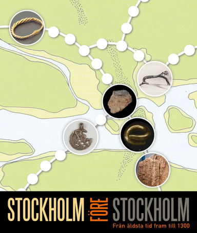 Stockholm före Stockholm : från äldsta tid fram till 1300; Åsa M Larsson, Ulf Fransson, Susanne Thedéen, Torun Zachrisson, Magnus Källström, Gunilla Larsson, Kerstin Söderlund, Staffan Nyström, Per Vikstrand, Jan Risberg; 2016