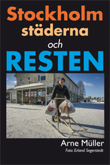 Stockholm, städerna och resten; Arne Müller; 2017