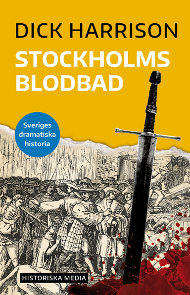 Stockholms blodbad; Dick Harrison; 2019