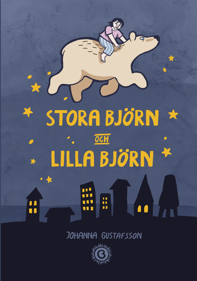 Stora Björn och Lilla Björn; Johanna Gustafsson; 2014